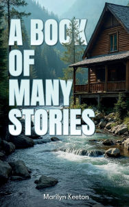 Title: A Book of many Stories, Author: Marilyn Keeton