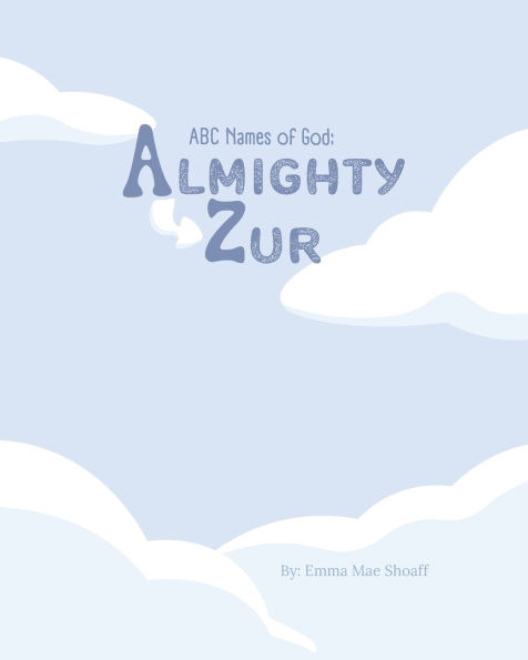 Almighty Zur: ABC Names of God