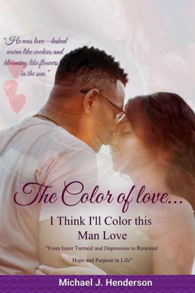 The Color of Love: I think I'll this Man love