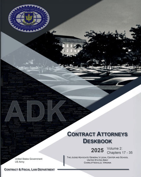 2025 Contract Attorneys Deskbook Volume 2: Chapters 17 - 35: