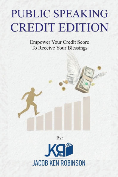 PUBLIC SPEAKING: CREDIT EDITION HOW CATCHY CREDIT LECTURES CAN SAVE YOUR FINANCIAL FUTURE: