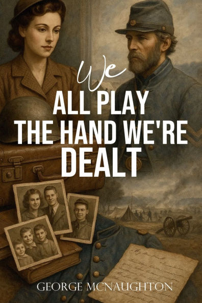 "WE ALL PLAY THE HAND WE'RE DEALT"