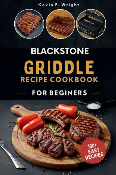 Blackstone Griddle Cookbook For Beginners