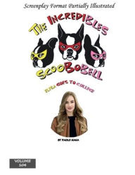 Title: The Incredibles Scoobobel Elisa Goes To College (Volume 104): Elisa Goes To College, Author: Paolo Nana