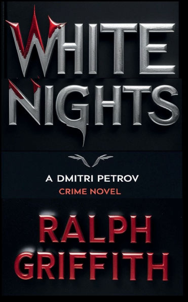 White Nights: A Dmitri Petrov Crime Novel