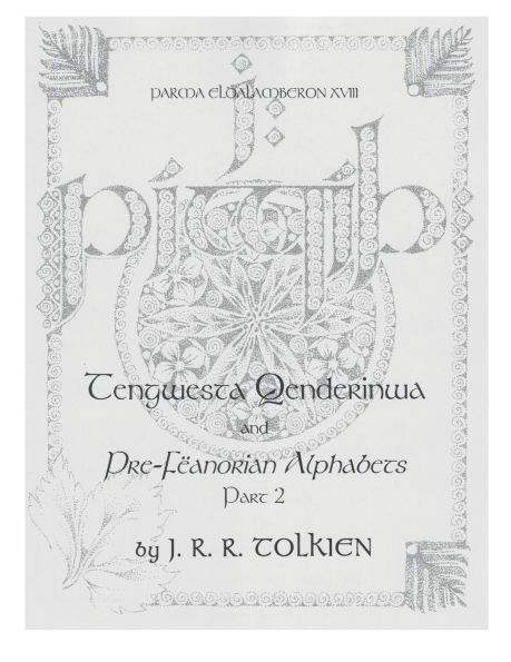 Parma Eldalamberon 18: Tengwesta Qenderinwa & Pre-Fëanorian Alphabets, Part 2