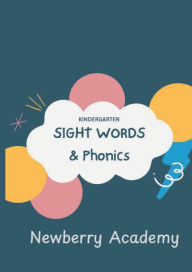Title: Kindergarten Sight Words: Sight Word Practice for Confident Kindergarten Readers, Author: Demaris Newberry