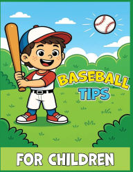 Title: Baseball Tips: For Children, Author: Cedric Mcleod