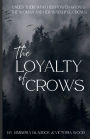 The Loyalty of Crows