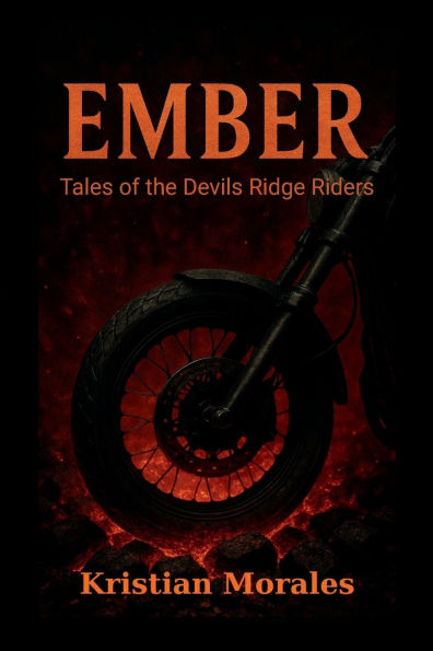 Ember: Tales of the Devils Ridge Riders