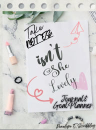 Title: Take Notes: Isn't She Lovely:Journal & Planner, Author: Penelope Scribblez