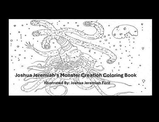 Joshua Jeremiah's Monster Creation Coloring Book