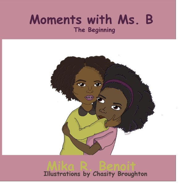 Moments with Ms. B: The Beginning