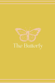 Title: The Butterfly: Daily Affirmations to Honor Your Becoming, Author: Crystal Porter Bazemore