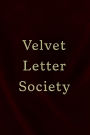 Velvet Letter Society: A Collection of Letters
