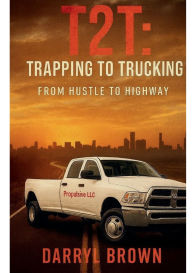 Title: Trapping 2 Trucking, Author: Darryl Brown