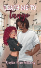Teach Me To Tango