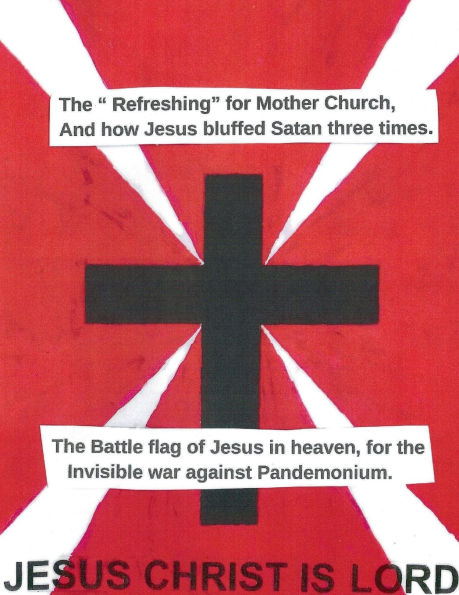 The Refreshing for Mother Church and How Jesus Bluffed Satan Three Times