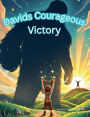 Davids Courageous Victory