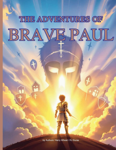 The Adventures of Brave Paul and the Armor of God