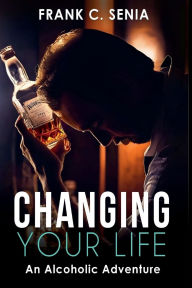 Title: changing your life, Author: Frank Senia