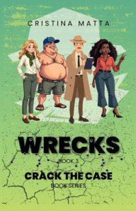 Title: Wrecks: These Automobiles Will Be the Death of You:, Author: Cristina Matta