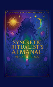 Title: Syncretic Ritualist's Almanac, Author: Petra C.Ht.