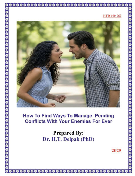How To Find Ways To Manage Pending Conflicts With Your Enemies For Ever