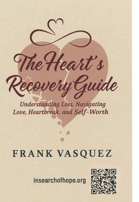 The Heart Recovery Guide. Volume I