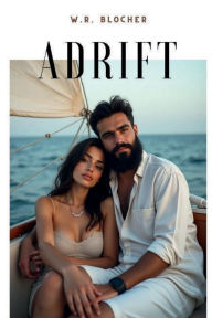 Title: Adrift, Author: W. R. Blocher
