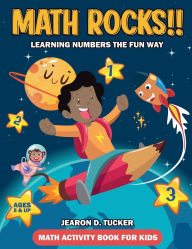 Title: Math Rocks learning numbers the fun way, Author: Jearon Tucker