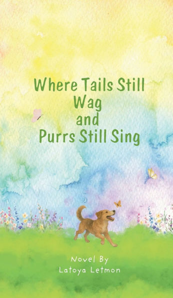 Where Tails Still Wag and Purrs Still Sing