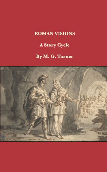 Roman Visions: A Story Cycle