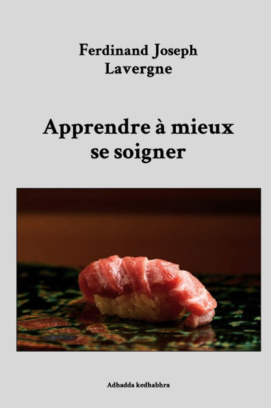 Apprendre Ã¯Â¿Â½ mieux se soigner