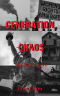 Generation Chaos: We Were Here