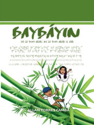 Title: BAYBÁYIN: for the young writers, and the young writers at heart, Author: Allan Camba