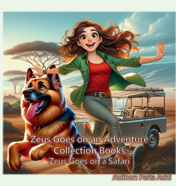 Zeus Goes on a Safari: Zeus Goes on an Adventure Collection Books