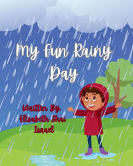 Title: My Fun Rainy Day, Author: Elisabeth Shai Israel