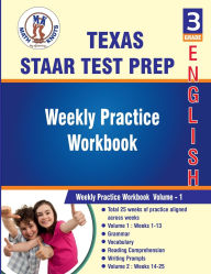 Title: Texas State (STAAR) , 3rd Grade ELA Test Prep: Weekly Practice Work Book , Volume 1:, Author: Math-knots