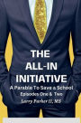 The All-In Initiative Episode One & Two