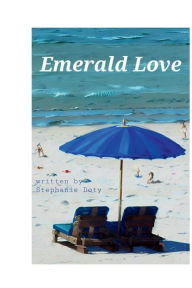 Title: Emerald Love, Author: Stephanie Doty