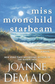 Title: Miss Moonchild Starbeam, Author: Joanne DeMaio