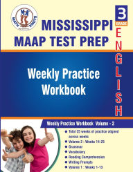 Title: Mississippi Academic Assessment Program (MAAP) , 3rd Grade ELA Test Prep: Weekly Practice Work Book , Volume 2, Author: Math-knots