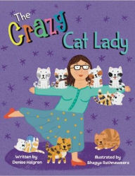 Title: The Crazy Cat Lady, Author: Denise Halgren