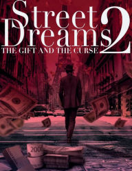 Title: Street Dreams 2, The Gift and The Cruse, Author: Gary Wedderburn