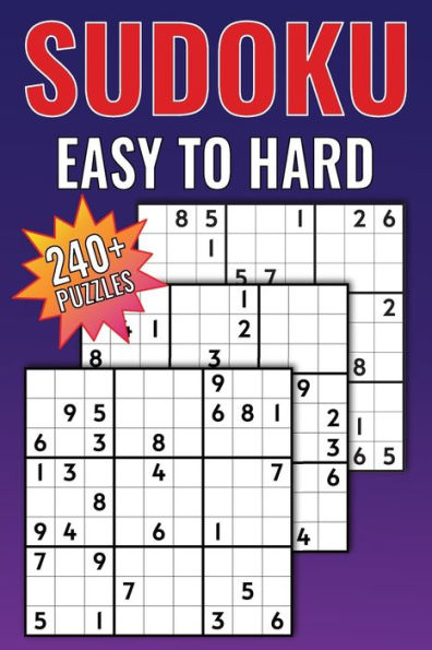 Sudoku Easy to Hard: Gradual Difficulty for Puzzle Lovers to Challenge Your Brain