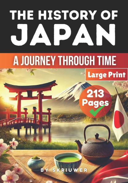 The History of Japan: Japan: A Journey Through Time