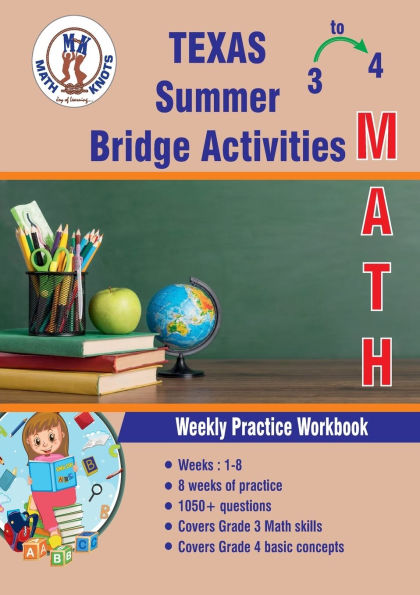 GRADES 3 to 4: TEXAS Summer Math Bridge Activities: