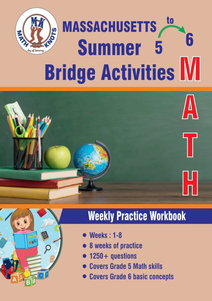 GRADES 5 to 6 : MASSACHUSETTS Summer Math Bridge Activities