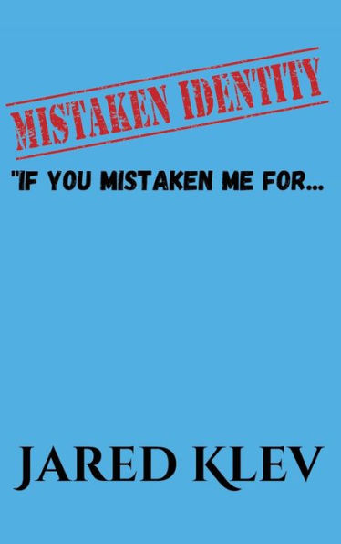 Mistaken Identity